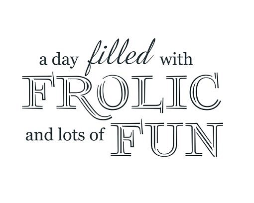Frolic Fun Word Art