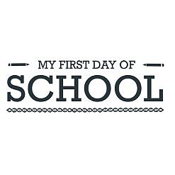 My First Day Of School Word Art