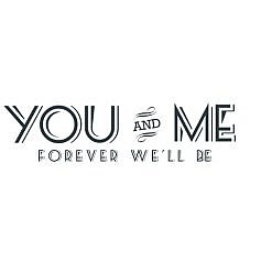 You and Me Word Art