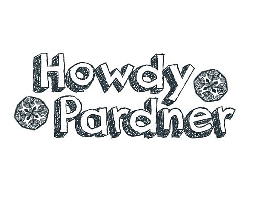 Howdy Pardner Word Art